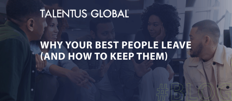 Why Your Best People Leave (and How to Keep Them)