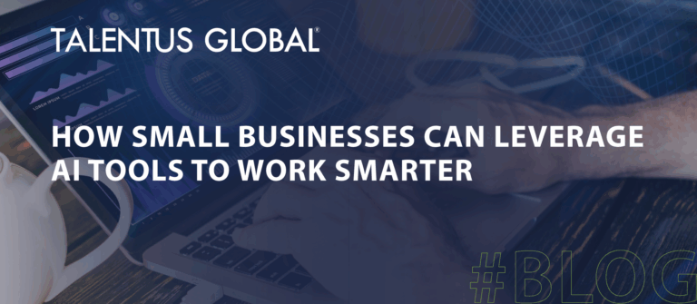 How Small Businesses Can Leverage AI Tools to Work Smarter