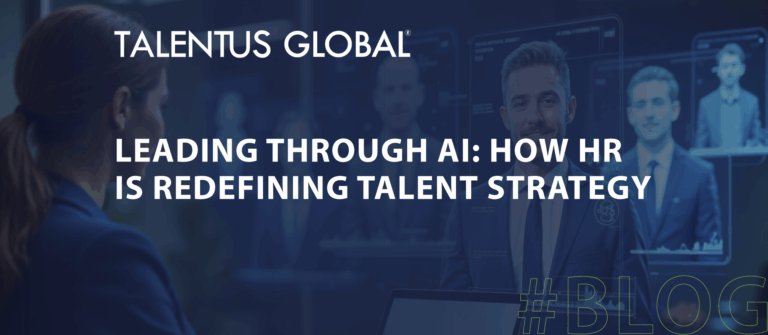 Leading Through AI: How HR Is Redefining Talent Strategy