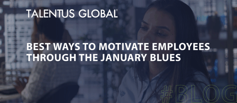 Best Ways to Motivate Employees Through the January Blues